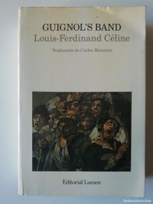 Gebrauchte Bücher: GUIGNOL'S BAND - LOUIS-FERDINAND CÉLINE - ED. LUMEN 1996